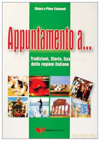 Appuntamento a...Folklore Tradizioni Storia Gastronomia Regioni Italiane [KSIĄŻKA]