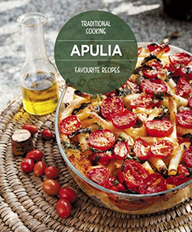 Apulia - Favourite recipes: Traditional cooking - William Dello Russo [KSIĄŻKA]