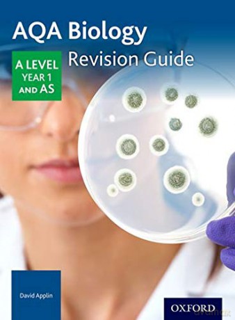 AQA A Level Biology Year 1 Revision Guide: With all you need to know for your 2021 assessments (AQA A Level Sciences 2014) - David Applin [KSIĄŻKA]