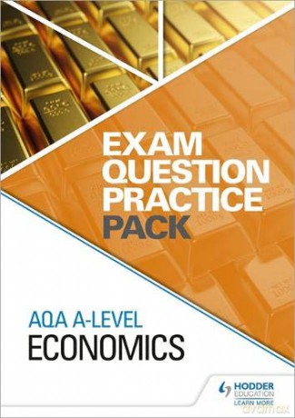 AQA A Level Economics Exam Question Practice Pack - Hodder Education [KSIĄŻKA]