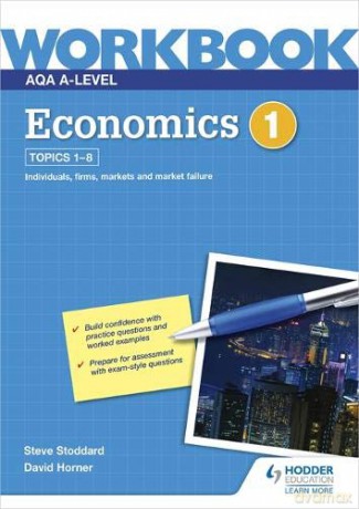 AQA A-Level Economics Workbook 1 (Aqa Workbook) - David Horner [KSIĄŻKA]