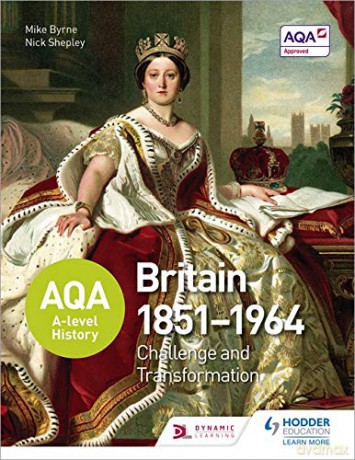 AQA A-level History: Britain 1851-1964: Challenge and Transformation - Nick Shepley [KSIĄŻKA]