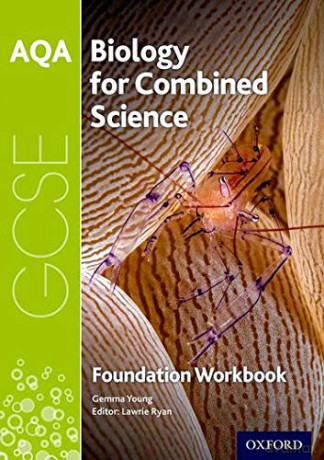 AQA Biology for Combined Science: Foundation WorkBook: With all you need to know for your 2021 assessments (AQA GCSE Science 3rd Edition) - Lawrie Ryan [KSIĄŻKA]