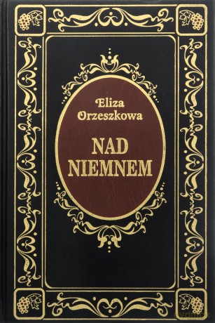Nad Niemnem - Eliza Orzeszkowa [książka]