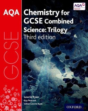 AQA GCSE Chemistry for Combined Science (Trilogy) Student Book (AQA GCSE Science 3rd Edition) - Lawrie Ryan [KSIĄŻKA]