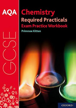 AQA GCSE Chemistry Required Practicals Exam Practice Workbook: With all you need to know for your 2021 assessments (Required Practicals Exam Practice Workbooks) - Primrose Kitten [KSIĄŻKA]