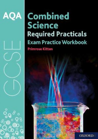 AQA GCSE Combined Science Required Practicals Exam Practice Workbook: With all you need to know for your 2021 assessments (Required Practicals Exam Practice Workbooks) - Primrose Kitten [KSIĄŻKA]