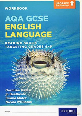AQA GCSE English Language: Reading Skills Workbook - Targeting Grades 6-9: With all you need to know for your 2021 assessments (AQA GCSE English Language and English Literature) - Caroline Davis [KSIĄŻKA]