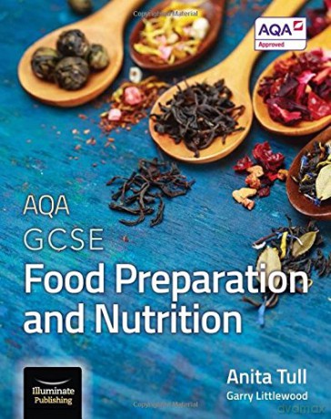 AQA GCSE Food Preparation and Nutrition: Student Book - Anita Tull [KSIĄŻKA]