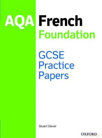 AQA GCSE French Foundation Practice Papers - Stuart Glover [KSIĄŻKA]