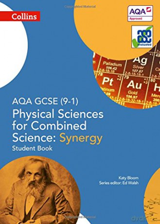 AQA GCSE Physical Sciences for Combined Science: Synergy 9-1 Student Book - Katy Bloom [KSIĄŻKA]