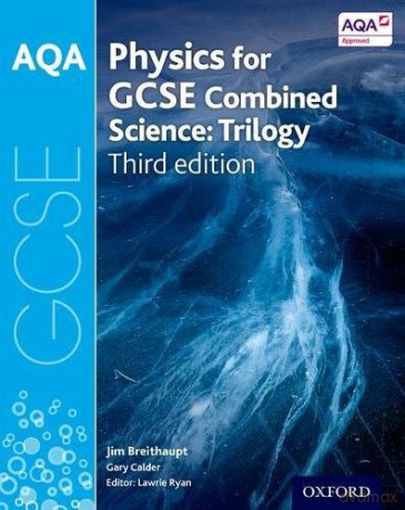 AQA GCSE Physics for Combined Science (Trilogy) Student Book (AQA GCSE Science 3rd Edition) - Jim Breithaupt [KSIĄŻKA]