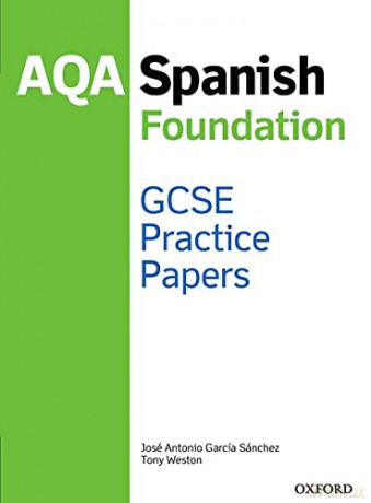 AQA GCSE Spanish Foundation Practice Papers - Tony Weston [KSIĄŻKA]