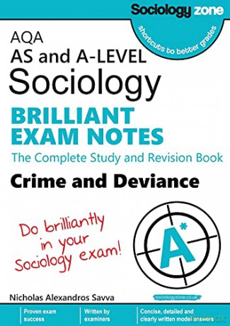 AQA Sociology BRILLIANT EXAM NOTES: Crime and Deviance: A-level - Nicholas A. Savva [KSIĄŻKA]