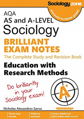 AQA Sociology BRILLIANT EXAM NOTES: Education and Research Methods: AS and A-level: Education and Research Methods: AS and A-level - Nicholas A Savva [KSIĄŻKA]