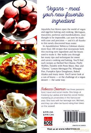Aquafabulous!: 100+ Egg-Free Vegan Recipes Using Aquafaba (Bean Water) - Rebecca Coleman [KSIĄŻKA]