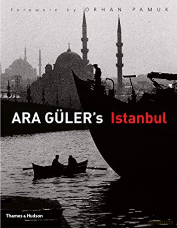 Ara Güler's Istanbul - Ara Güler's Istanbul [KSIĄŻKA]