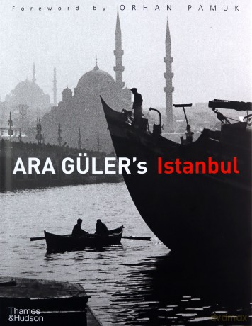 Ara Güler's Istanbul - Ara Güler's Istanbul [KSIĄŻKA]