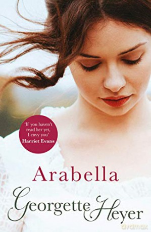 Arabella: Georgette Heyer Classic Heroines - Georgette Heyer [KSIĄŻKA]