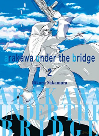 Arakawa Under the Bridge, 2 - Hikaru Nakamura [KSIĄŻKA]