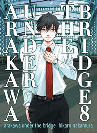 Arakawa Under the Bridge, 8 - Hikaru Nakamura [KSIĄŻKA]