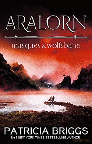 Aralorn: Masques and Wolfsbane - Patricia Briggs [KSIĄŻKA]