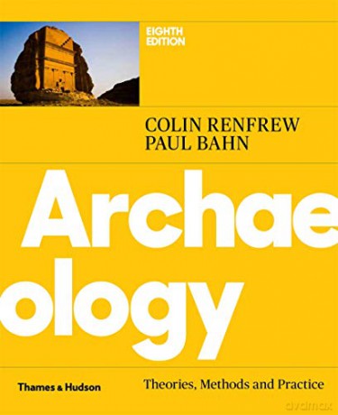 Archaeology: Theories, Methods and Practice - Colin Renfrew [KSIĄŻKA]