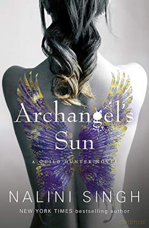 Archangel's Sun: Guild Hunter Book 13 (The Guild Hunter Series) - Nalini Singh [KSIĄŻKA]