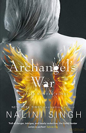 Archangel's War: Guild Hunter Book 12 (The Guild Hunter Series) - Nalini Singh [KSIĄŻKA]