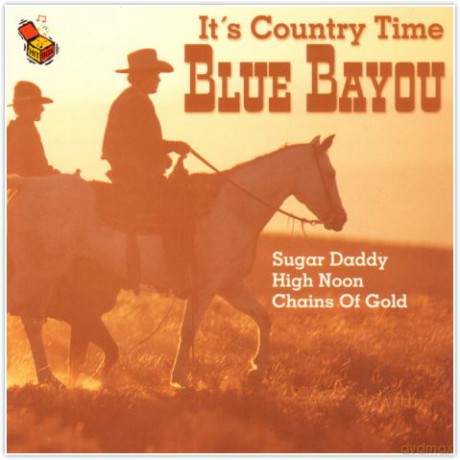 It's Country Time - Blue Bayou [CD]