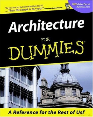 Architecture for Dummies[ARCHITECTURE FOR DUMMIES][Paperback] [KSIĄŻKA]