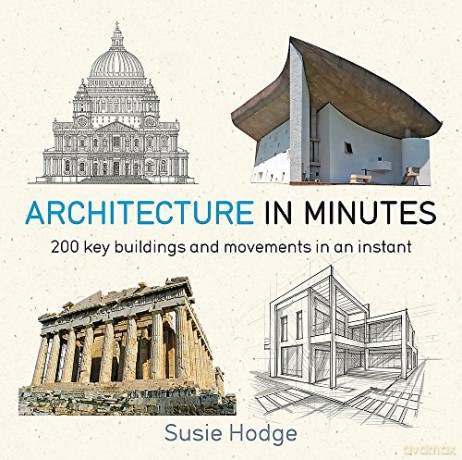 Architecture In Minutes - Susie Hodge [KSIĄŻKA]
