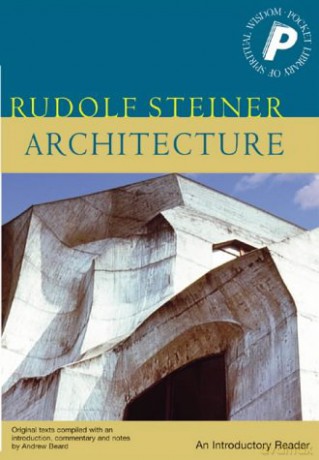 Architecture: An Introductory Reader (Pocket Library of Spiritual Wisdom) - Rudolf Steiner [KSIĄŻKA]