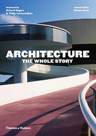 Architecture: The Whole Story - Denna Jones [KSIĄŻKA]