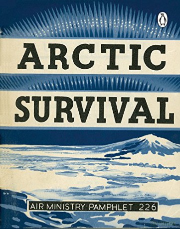Arctic Survival (Air Ministry Survival Guide) [KSIĄŻKA]