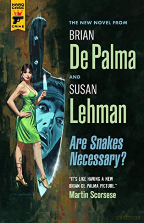 Are Snakes Necessary (Hard Case Crime) - Brian DePalma [KSIĄŻKA]