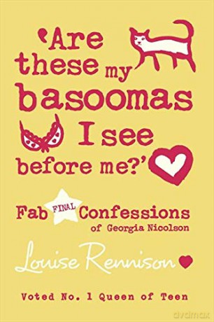 Are these my basoomas I see before me: Book 10 (Confessions of Georgia Nicolson) - Louise Rennison [KSIĄŻKA]