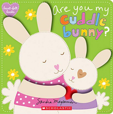 Are You My Cuddle Bunny (Heart-Felt Books): 4 - Sandra Magsamen [KSIĄŻKA]