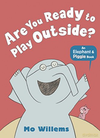 Are You Ready to Play Outside (Elephant and Piggie) - Mo Willems [KSIĄŻKA]
