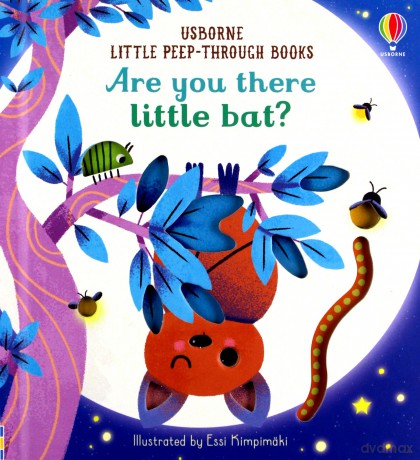 Are You There Little Bat (Little Peep-Through Books): 1 - Sam Taplin [KSIĄŻKA]