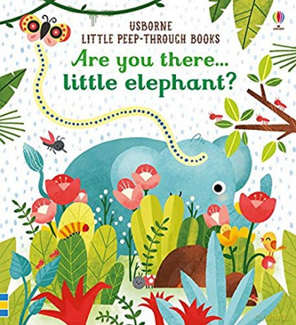 Are you there Little Elephant: 1 (Little Peep-Through Books) - Sam Taplin [KSIĄŻKA]