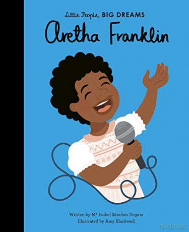 Aretha Franklin (44) (Little People, BIG DREAMS) - Maria Isabel Sanchez Vegara [KSIĄŻKA]