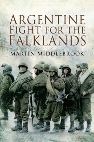 Argentine Fight for the Falklands - Martin Middlebrook [KSIĄŻKA]