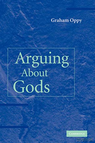 Arguing about Gods - Graham Oppy [KSIĄŻKA]