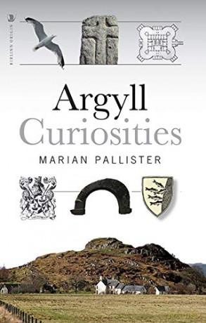 Argyll Curiosities - Marian Pallister [KSIĄŻKA]