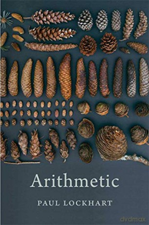Arithmetic - Paul Lockhart [KSIĄŻKA]