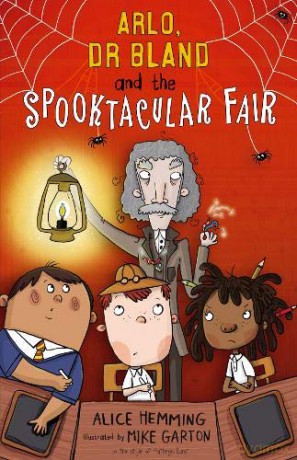 Arlo, Dr Bland and the Spooktacular Fair (Class X) - Alice Hemming [KSIĄŻKA]