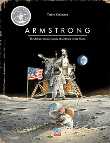 Armstrong Special Edition: The Adventurous Journey of a Mouse to the Moon (Mouse Adventures) - Torben Kuhlmann [KSIĄŻKA]