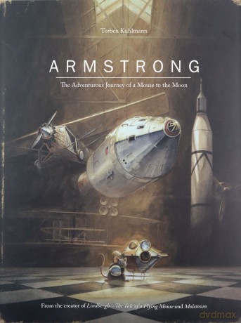 Armstrong: The Adventurous Journey of a Mouse to the Moon (Mouse Adventures) - Torben Kuhlmann [KSIĄŻKA]