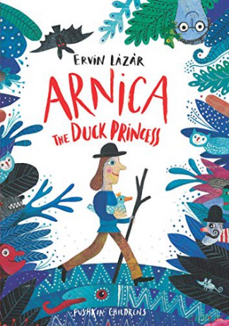 Arnica the Duck Princess - Ervin Lázár [KSIĄŻKA]